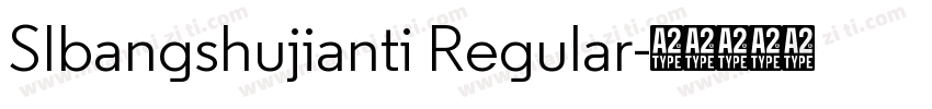 SIbangshujianti Regular字体转换